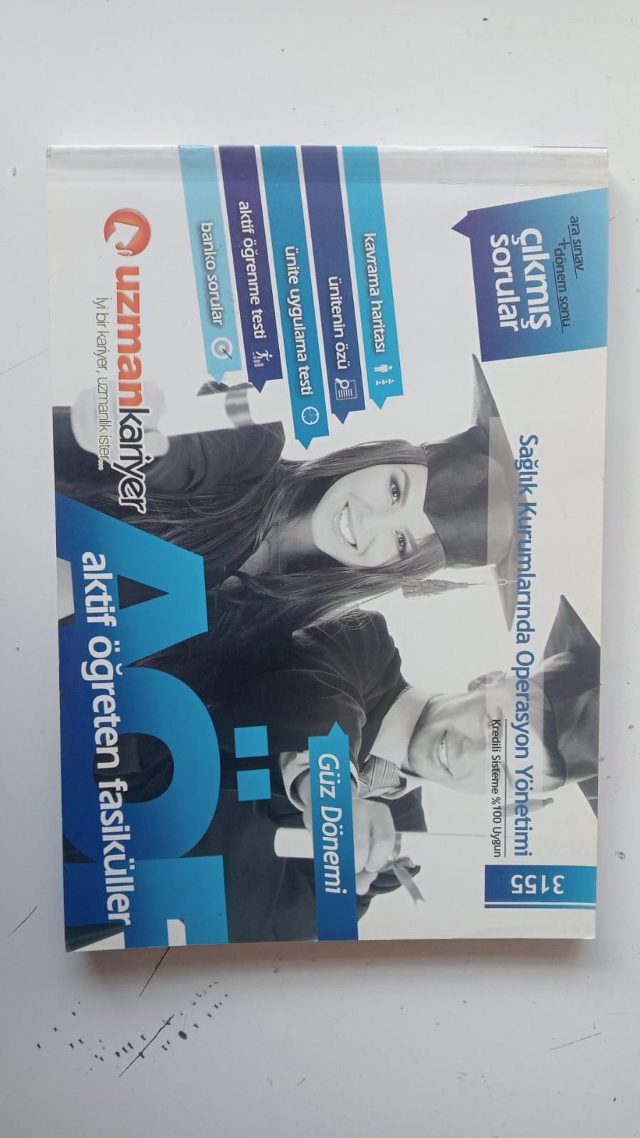 ara sınav +dönem sonu çıkmış soruları sağlık kurumlarında operasyon yönetimi 