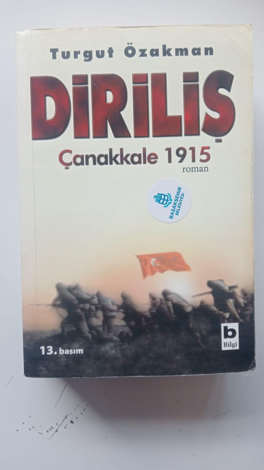 DİRİLİŞ * ÇANAKKALE 1915