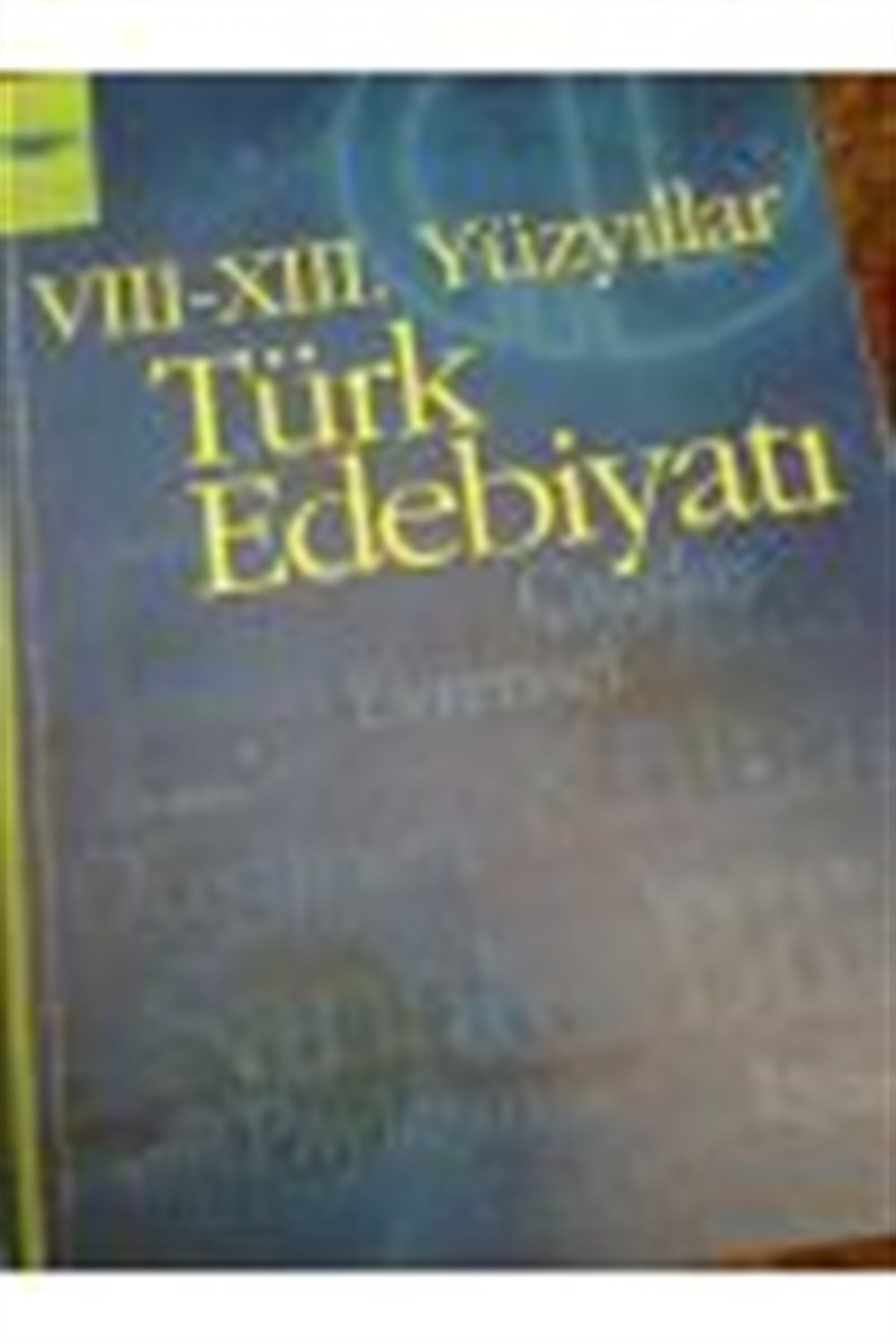 VIII-XIII. Yüzyıllar Türk Edebiyatı (aöf)
