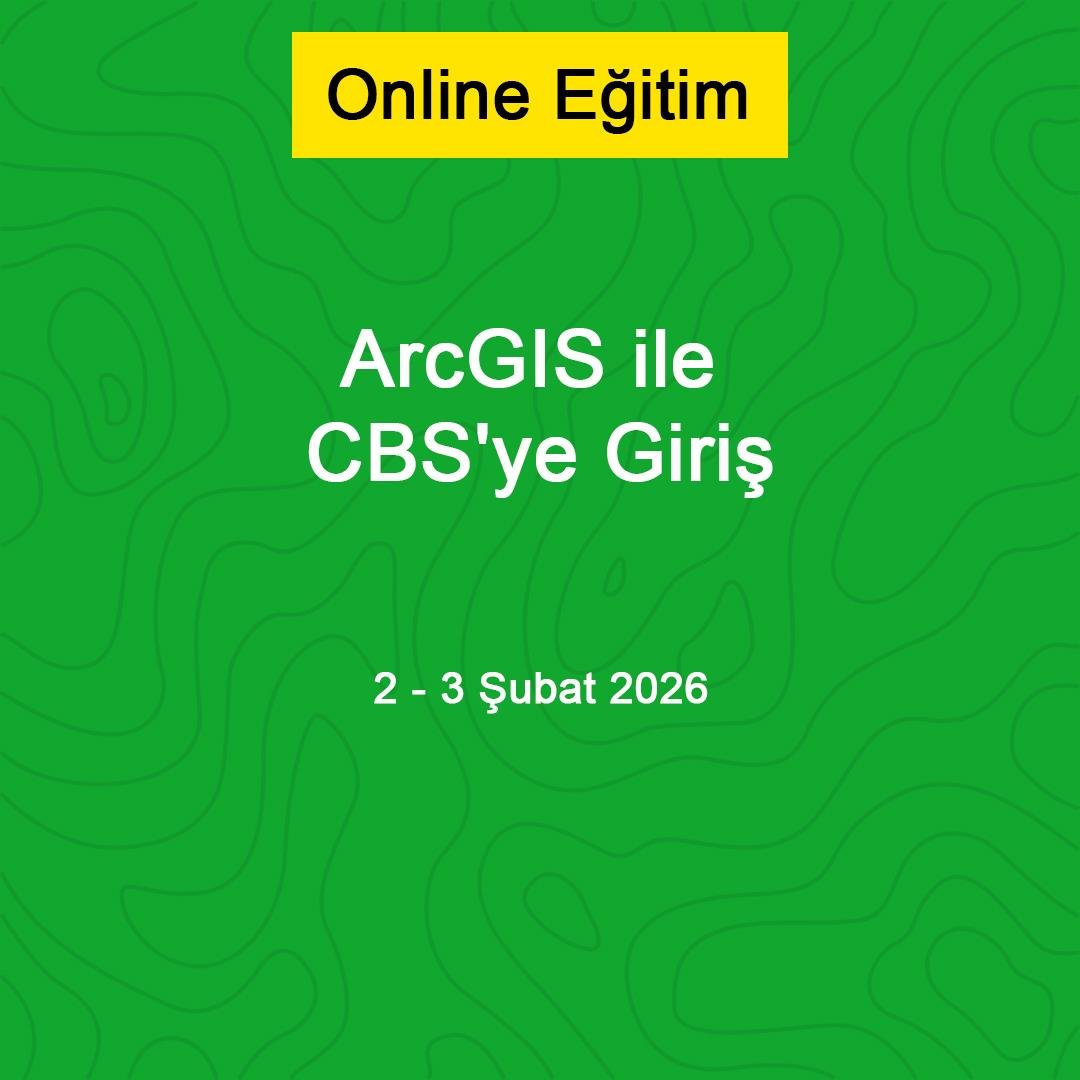 ArcGIS ile CBS'ye Giriş