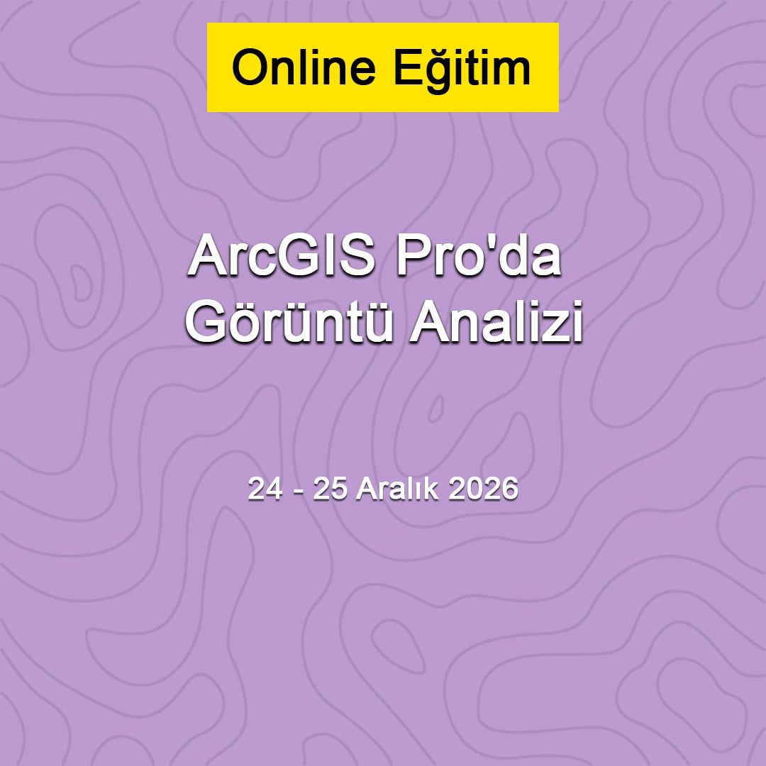 arcgis-proda-goruntu-analizi-24-25-ara-d3-b5a.jpg
