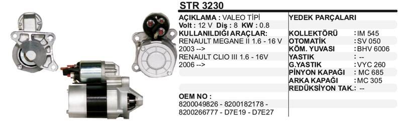12V MARŞ MOTORU VALEO TİPİ 8 DİŞ 0.85 KW R19/R21/CLIO/MEGANE (SOL AÇIK) (D7E19)