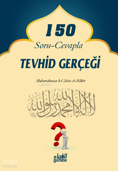 150 Soru Cevapla Tevhid Gerçeği