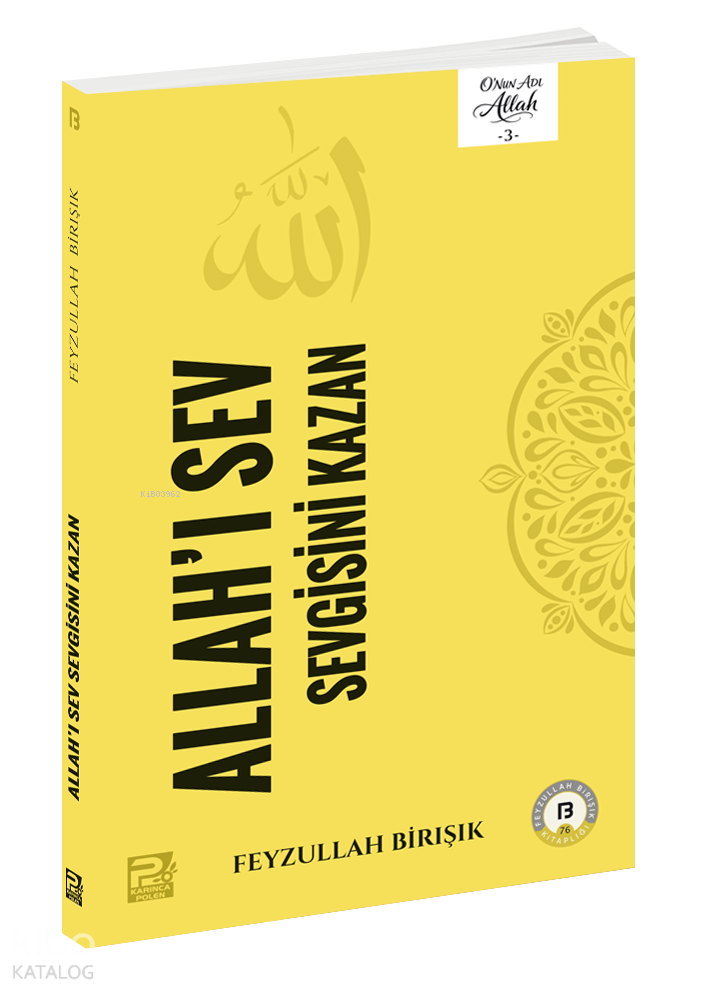 Allah'ı Sev Sevgisini Kazan