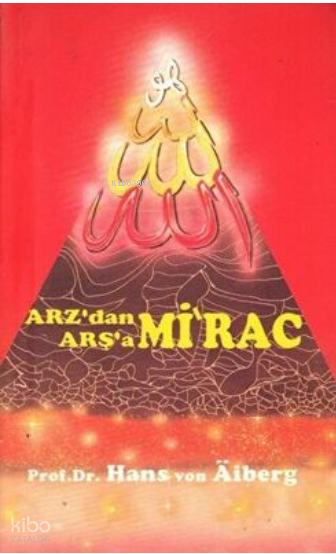 Arz'dan Arşa'a - Mirac 3