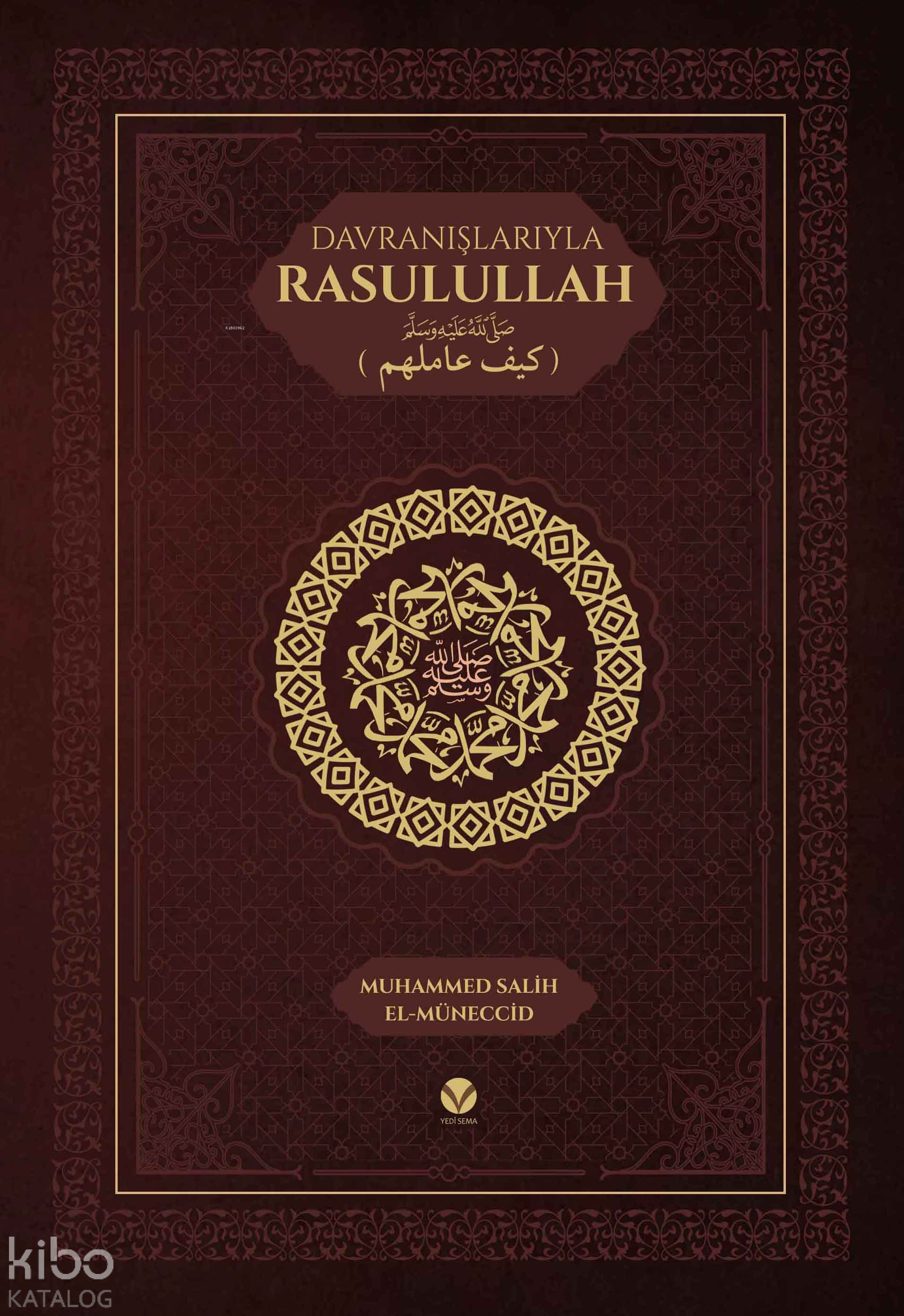 Davranışlarıyla Rasulullah ﷺ