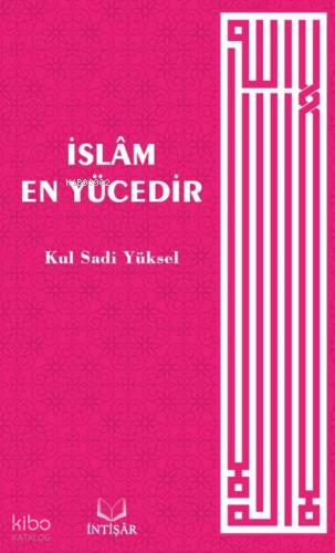 İslâm En Yücedir