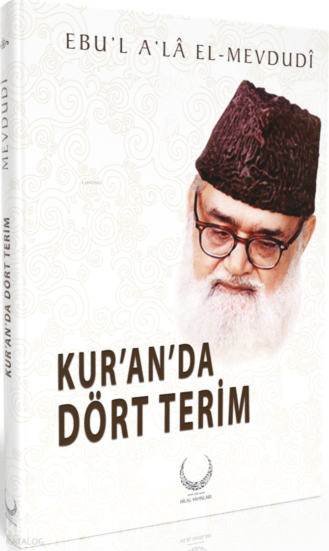 Kur'anda Dört Terim (Ciltli)