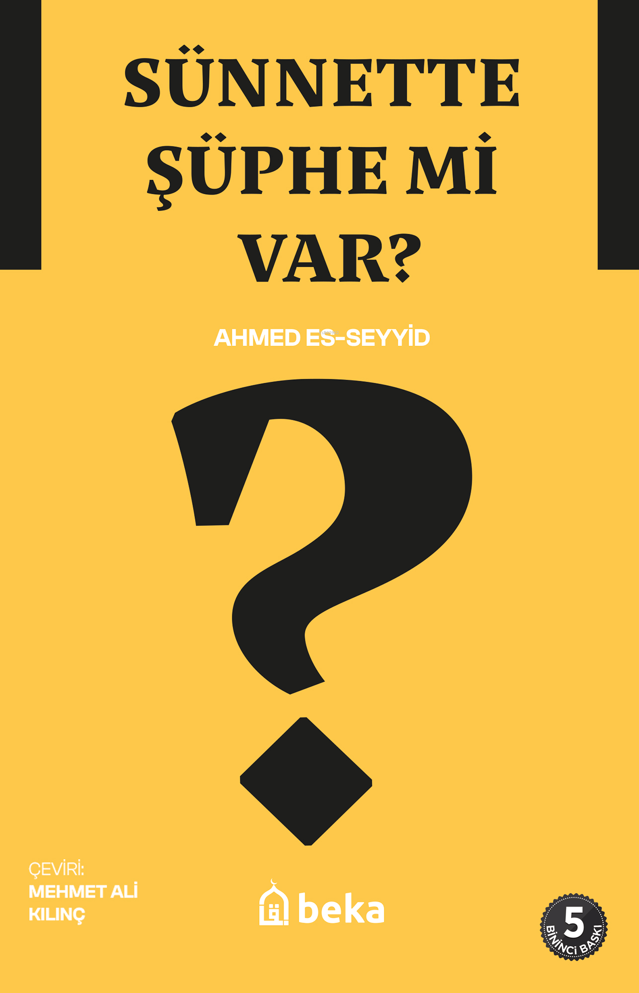 Sünnette Şüphe mi Var?