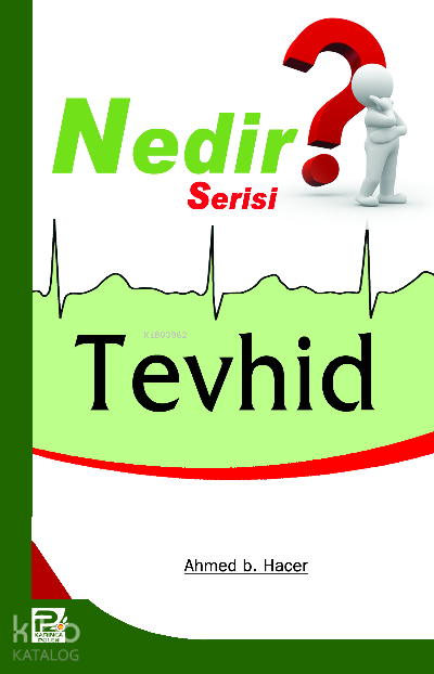 Tevhid (Nedir Serisi)