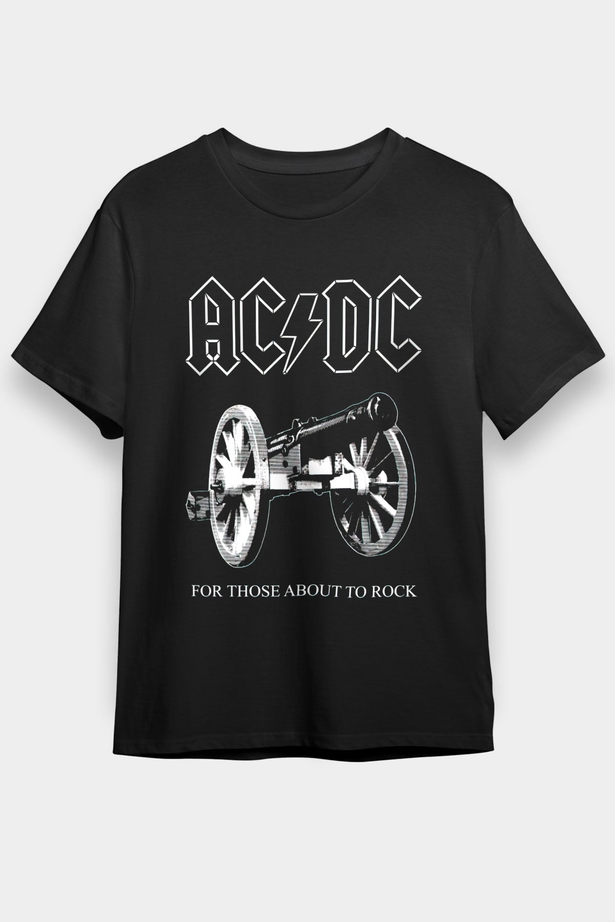 AC DC For Those About To Rock Siyah Unisex Tişört T-Shirt - TişörtFabrikası