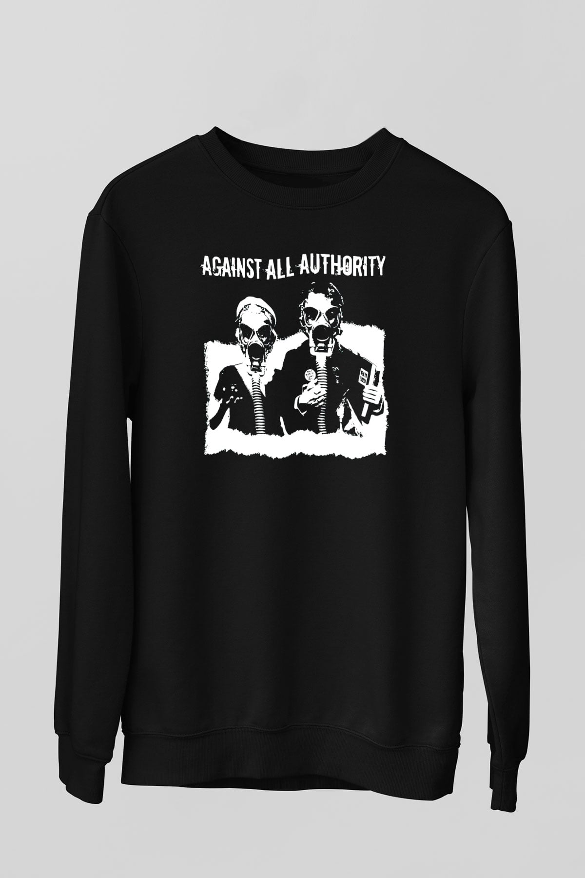 Against All Authority Siyah Unisex Sweatshirt