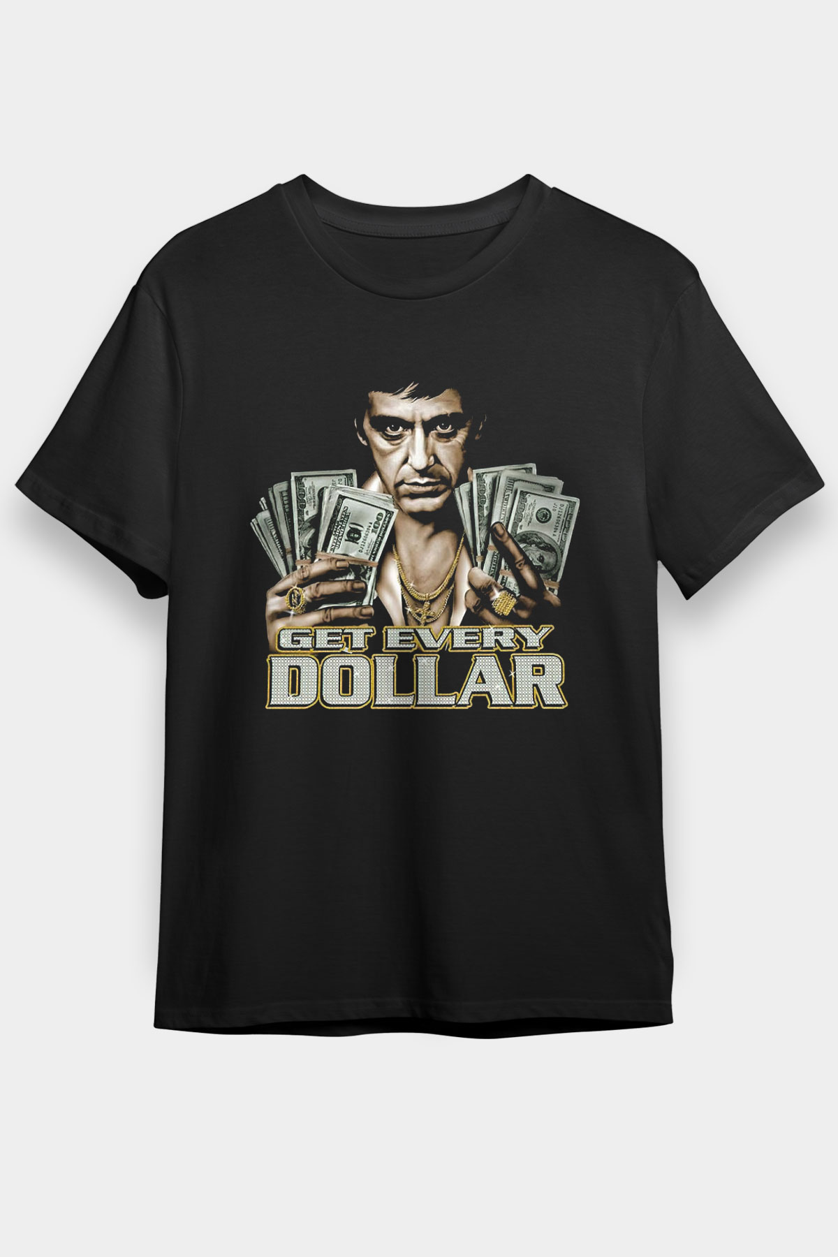 Alpacino Get Every Dollar Siyah Unisex Tişört T-Shirt - TişörtFabrikası