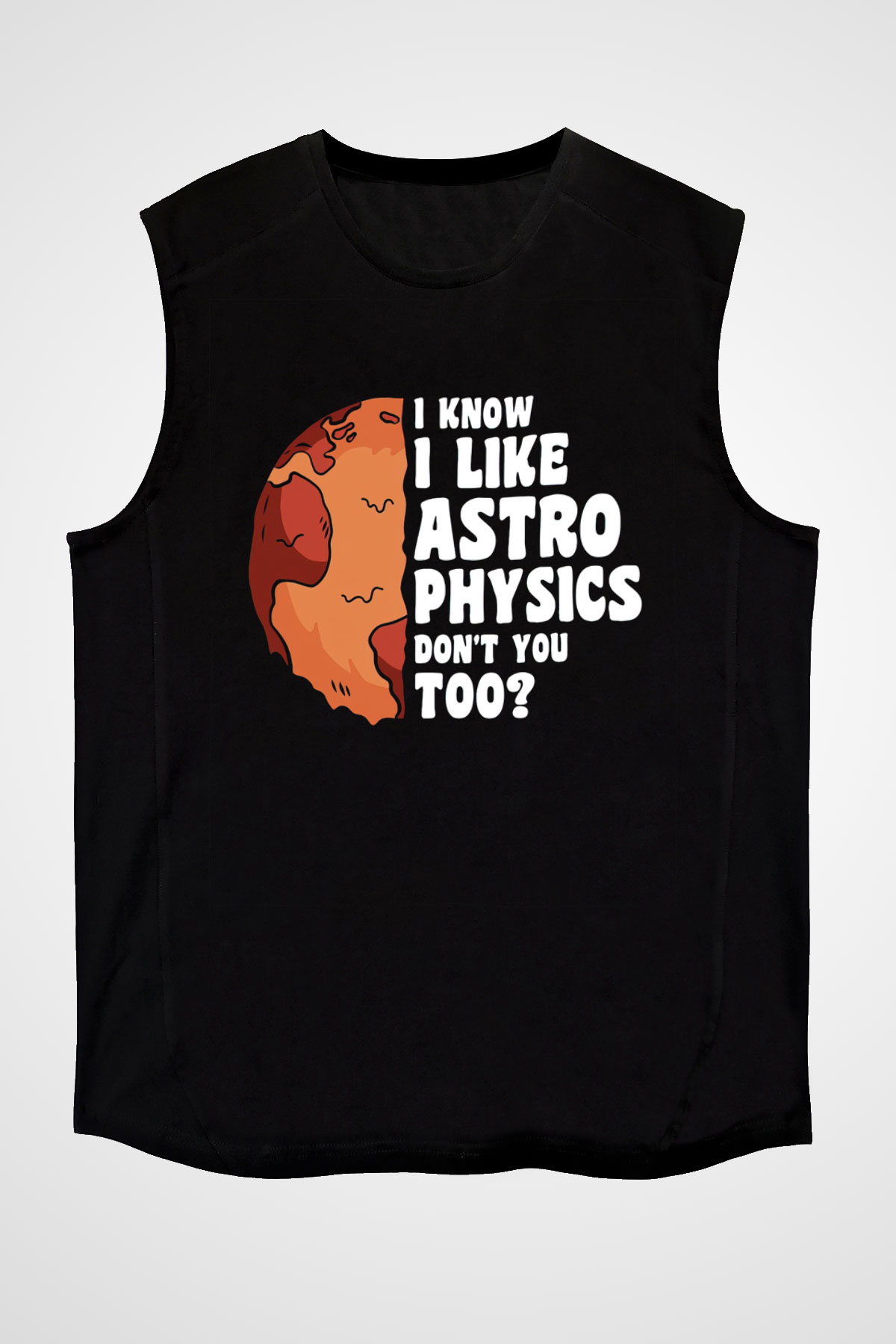 Astrofizikçi Siyah Unisex Kolsuz Tişört