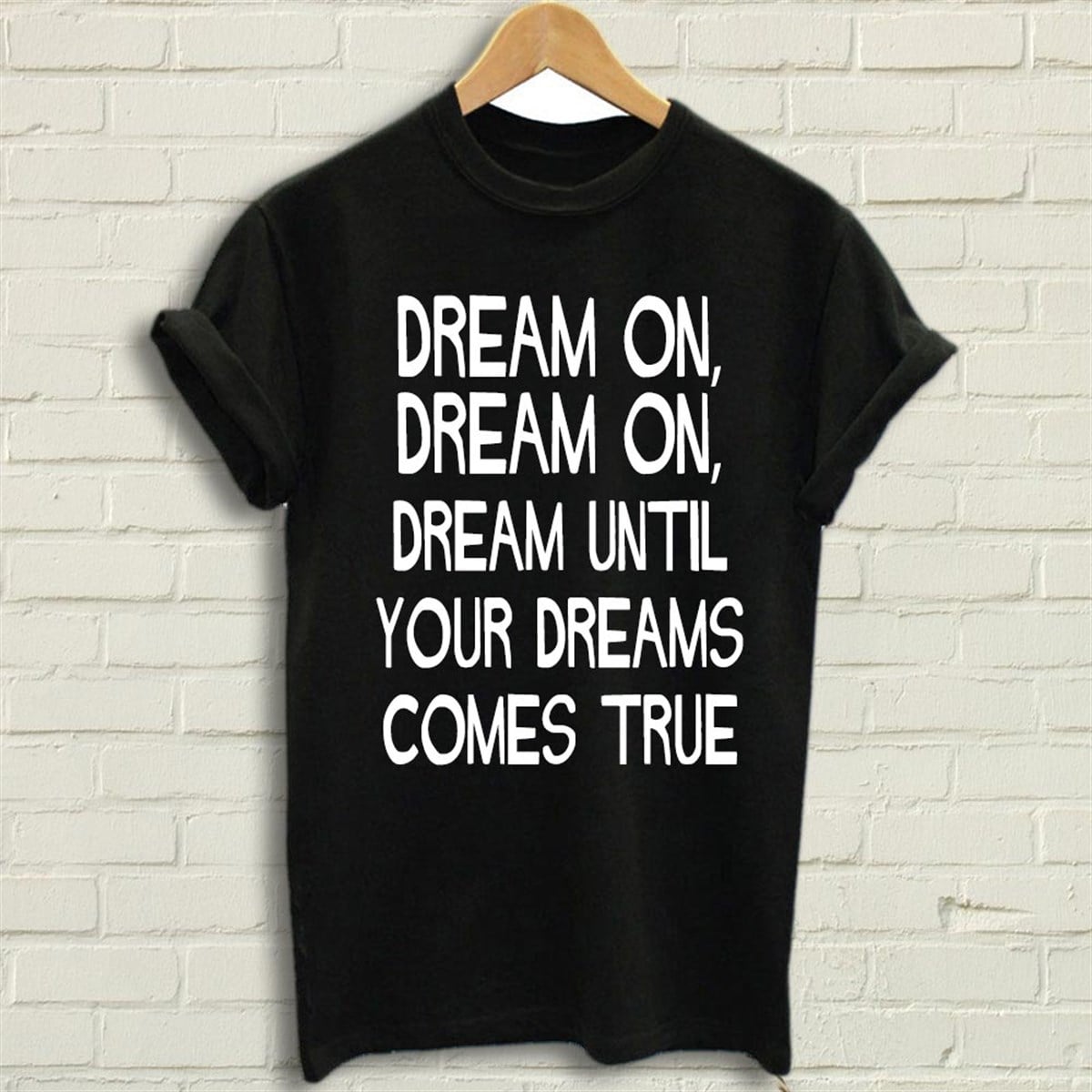 Dream On Yazılı Siyah Unisex Tişört T-Shirt - TişörtFabrikası