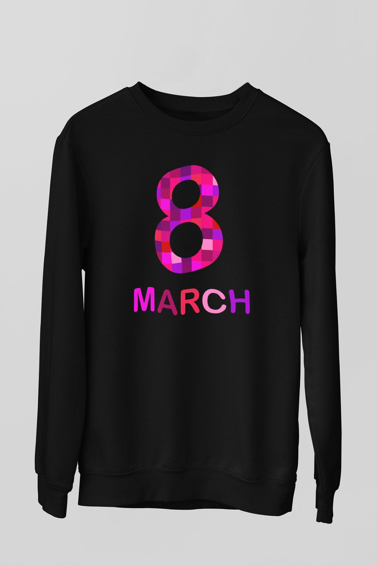 Dünya Kadınlar Günü Siyah Unisex Sweatshirt