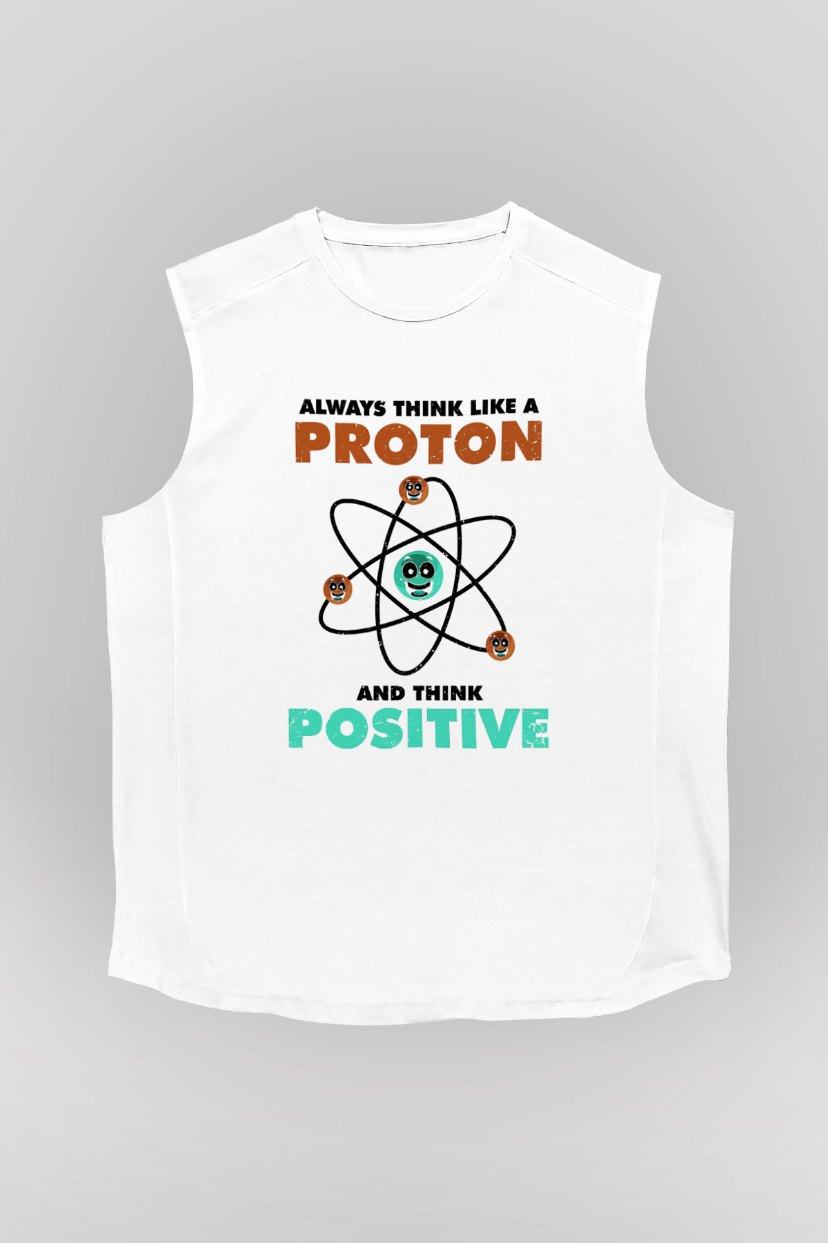 Fizik Atom Proton Pozitif Baskılı Unisex Kolsuz Beyaz Tişört - Tshirt