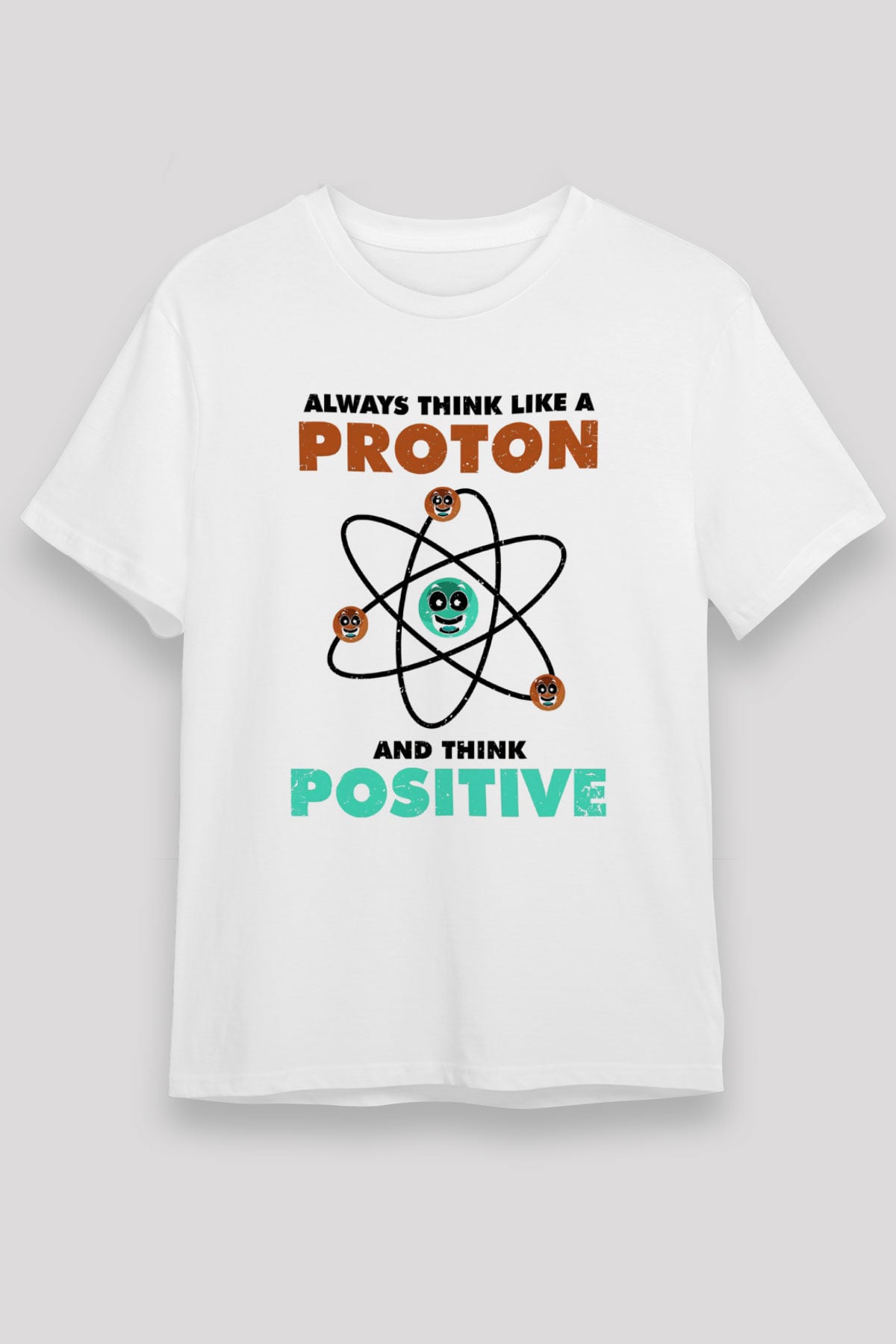 Fizik Atom Proton Pozitif Baskılı Unisex Beyaz Tişört - Tshirt
