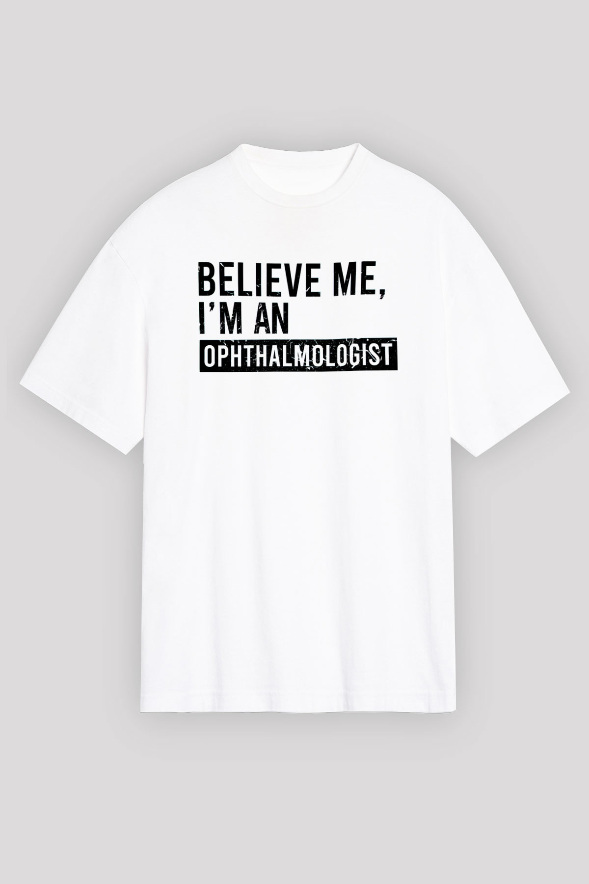 Göz doktoru Beyaz Unisex Tişört T-Shirt - TişörtFabrikası
