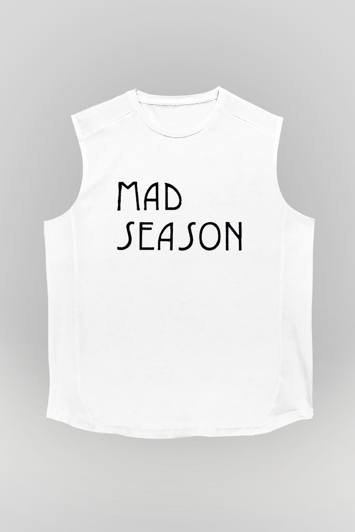 Mad Season Baskılı Beyaz Unisex Kolsuz Tişört - Tshirt