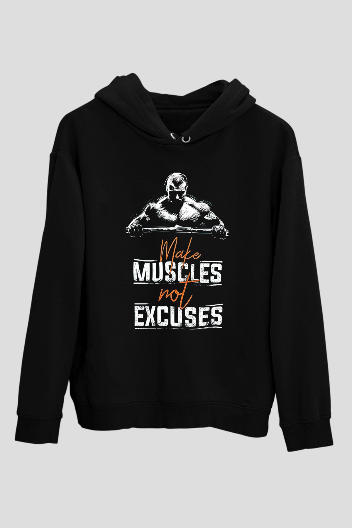 Make Muscles Not ExcusesSiyah  Unisex Hoodie