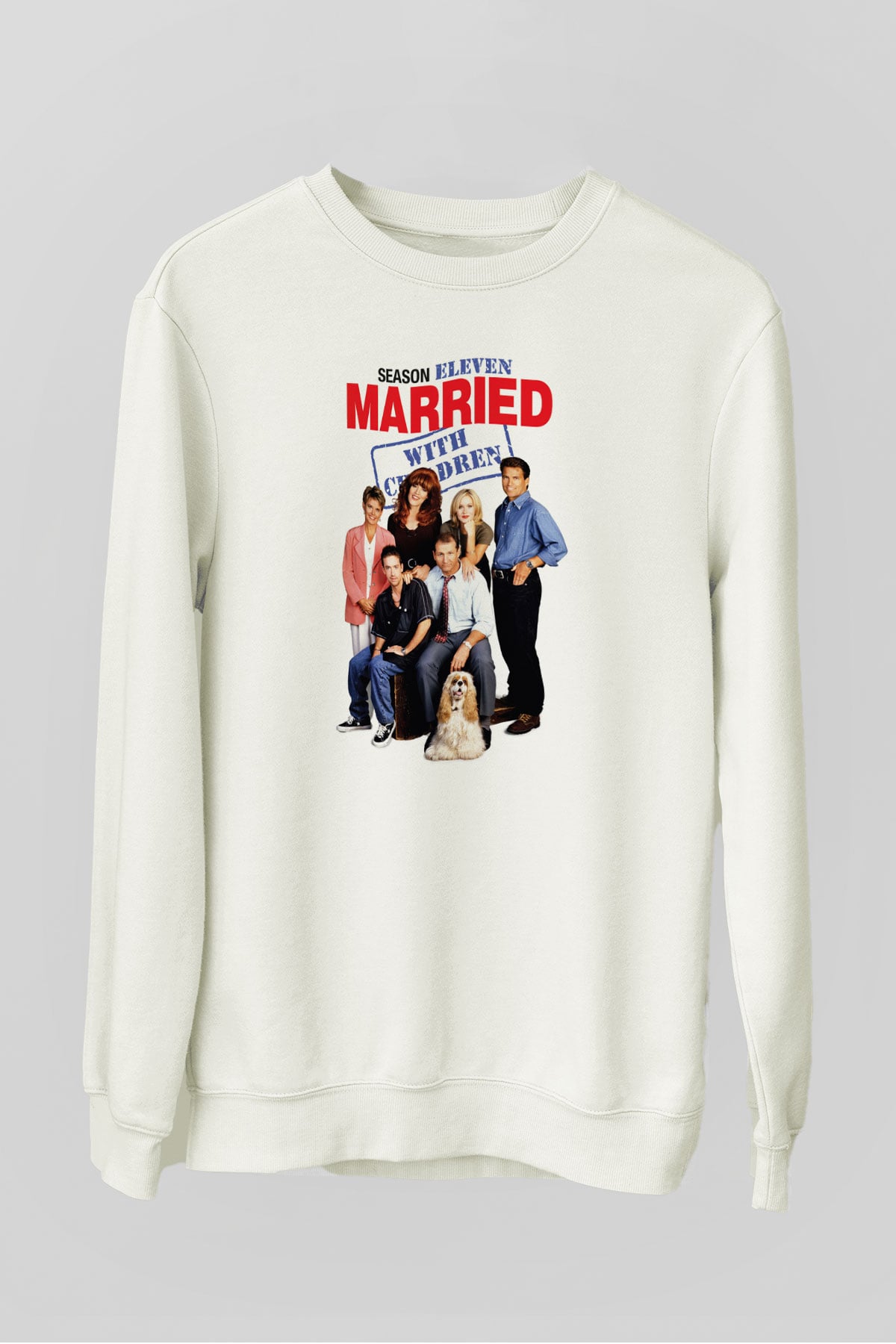 Married with Children Beyaz Unisex Sweatshirt