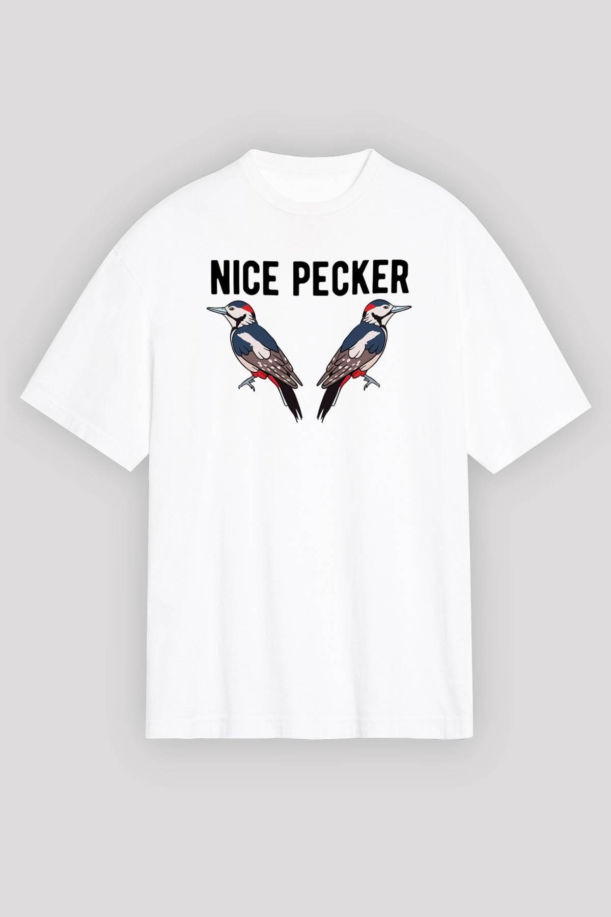 Nice Pecker Baskılı Unisex Beyaz Tişört