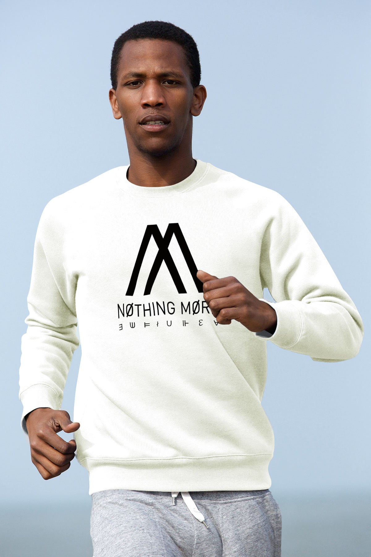Nothing More Beyaz Unisex Sweatshirt