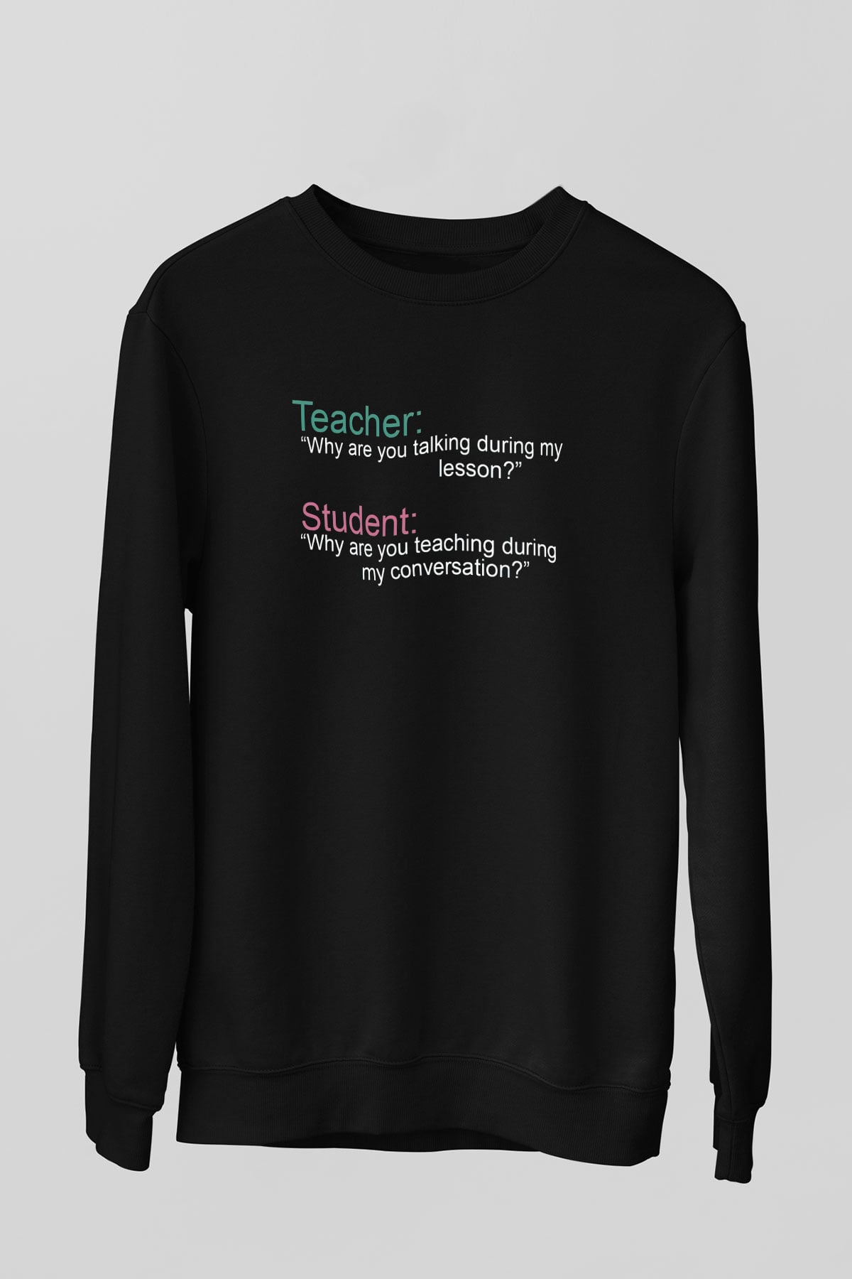 Öğretmen Siyah Unisex Sweatshirt