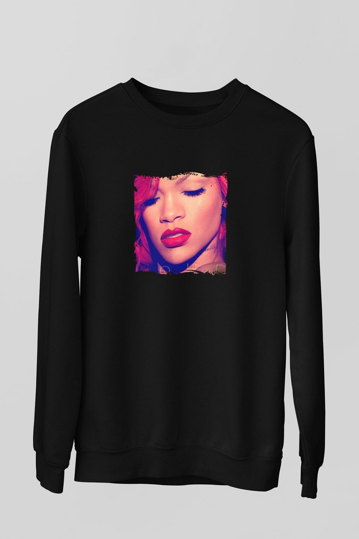 Rihanna Baskılı Unisex Siyah Sweatshirt