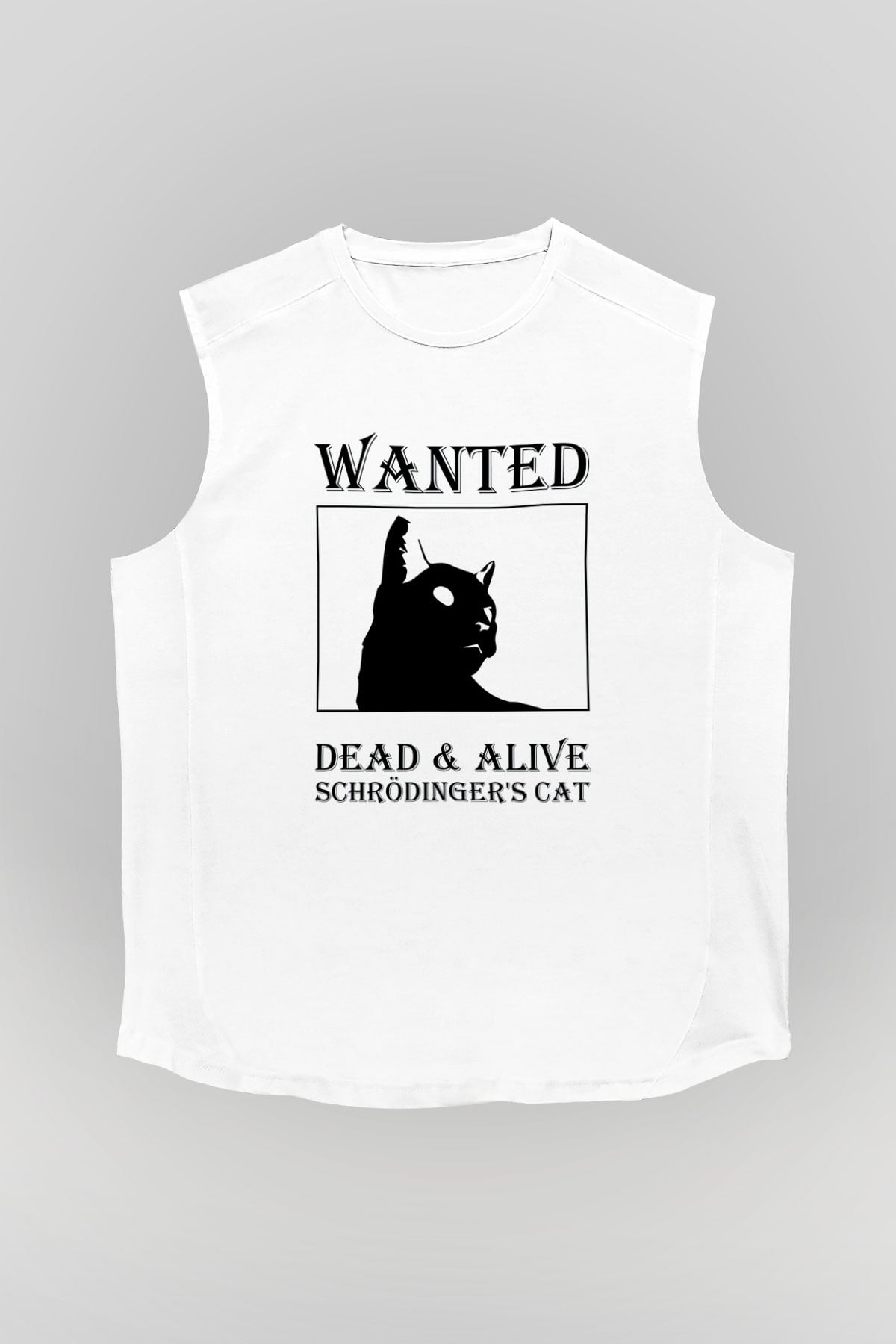 Schrödinger'in Kedisi Aranıyor Baskılı Unisex Kolsuz Beyaz Tişört - Tshirt
