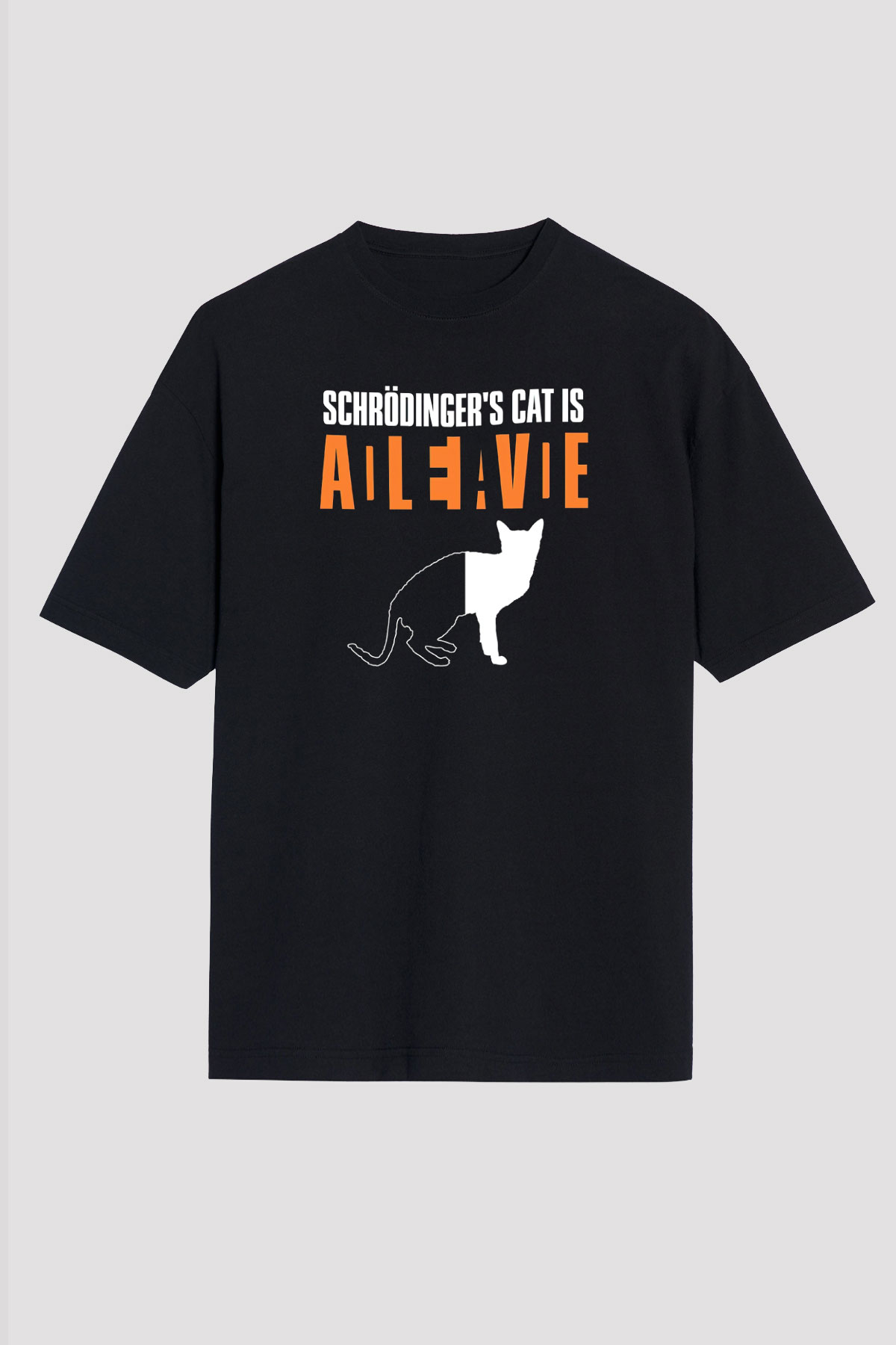 Schrödinger'in Kedisi Ölü Canlı Baskılı Unisex Oversize Tişört - Tshirt