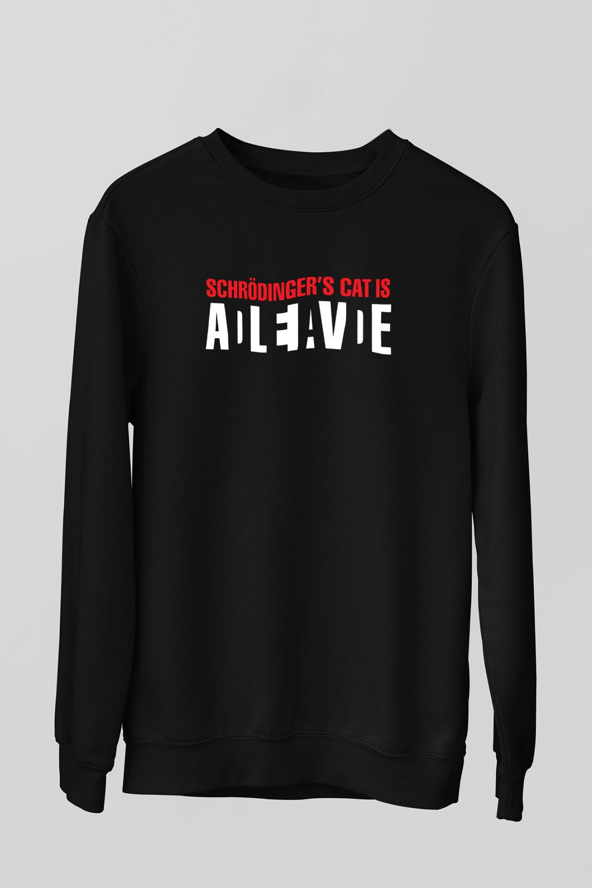 Schrödingerin Kedisi Paradoks Baskılı Unisex Siyah Sweatshirt