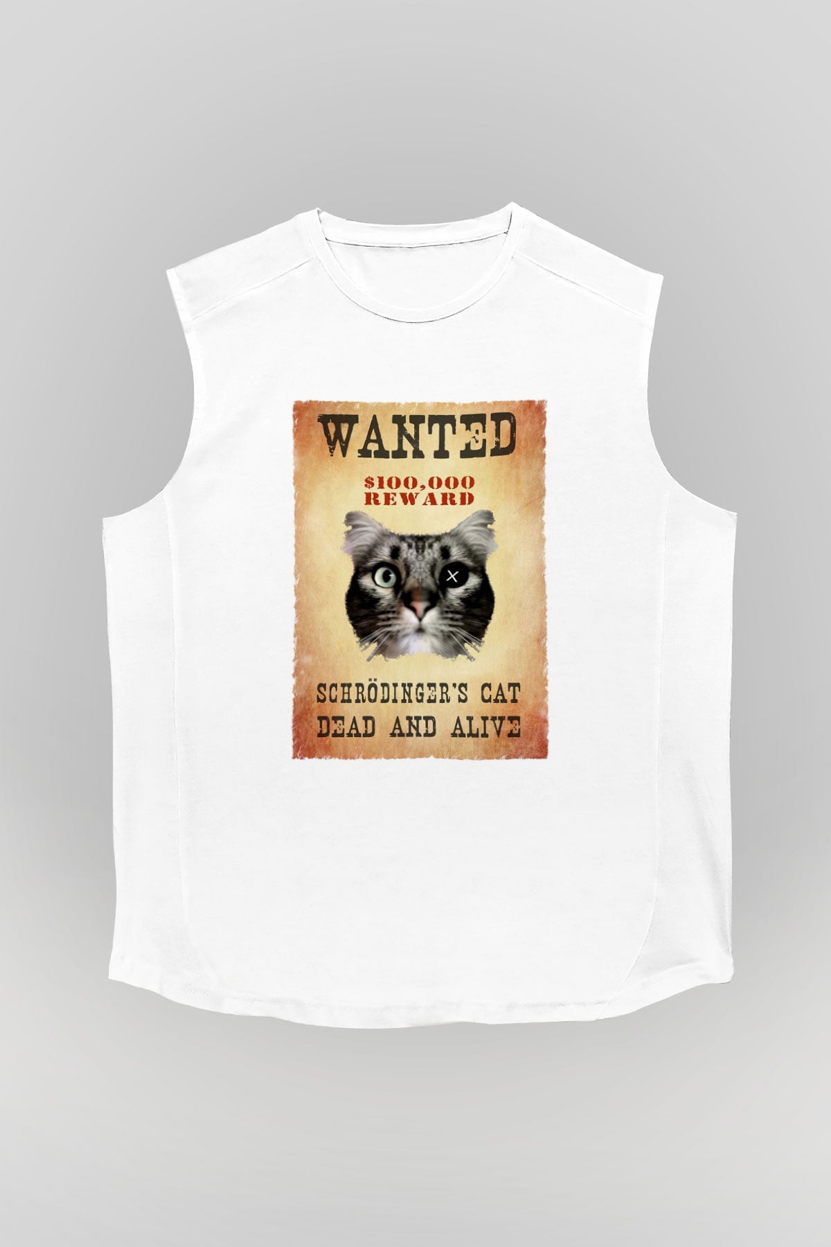 Schrödinger'in Kedisi Wanted Baskılı Unisex Kolsuz Beyaz Tişört - Tshirt