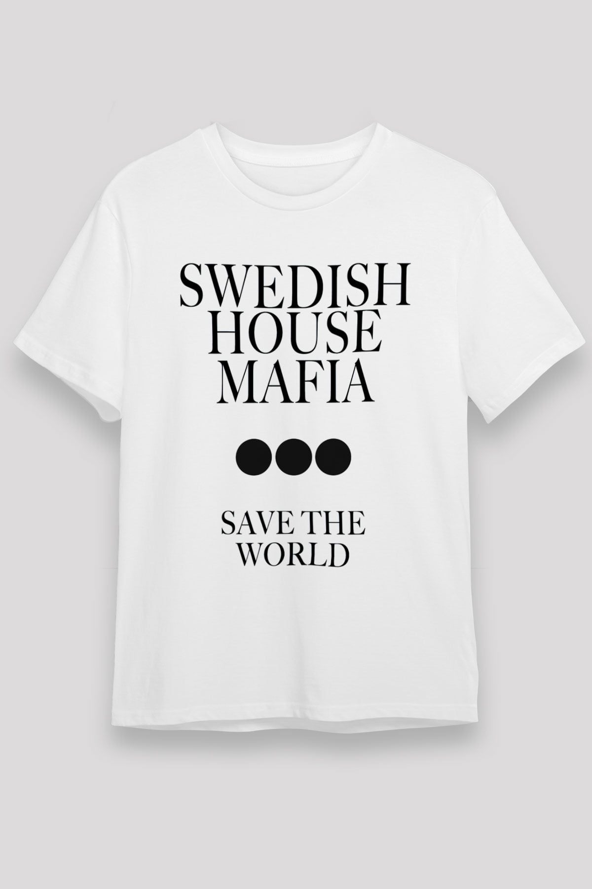 Swedish House Mafia Beyaz Unisex Tişört T-Shirt - TişörtFabrikası