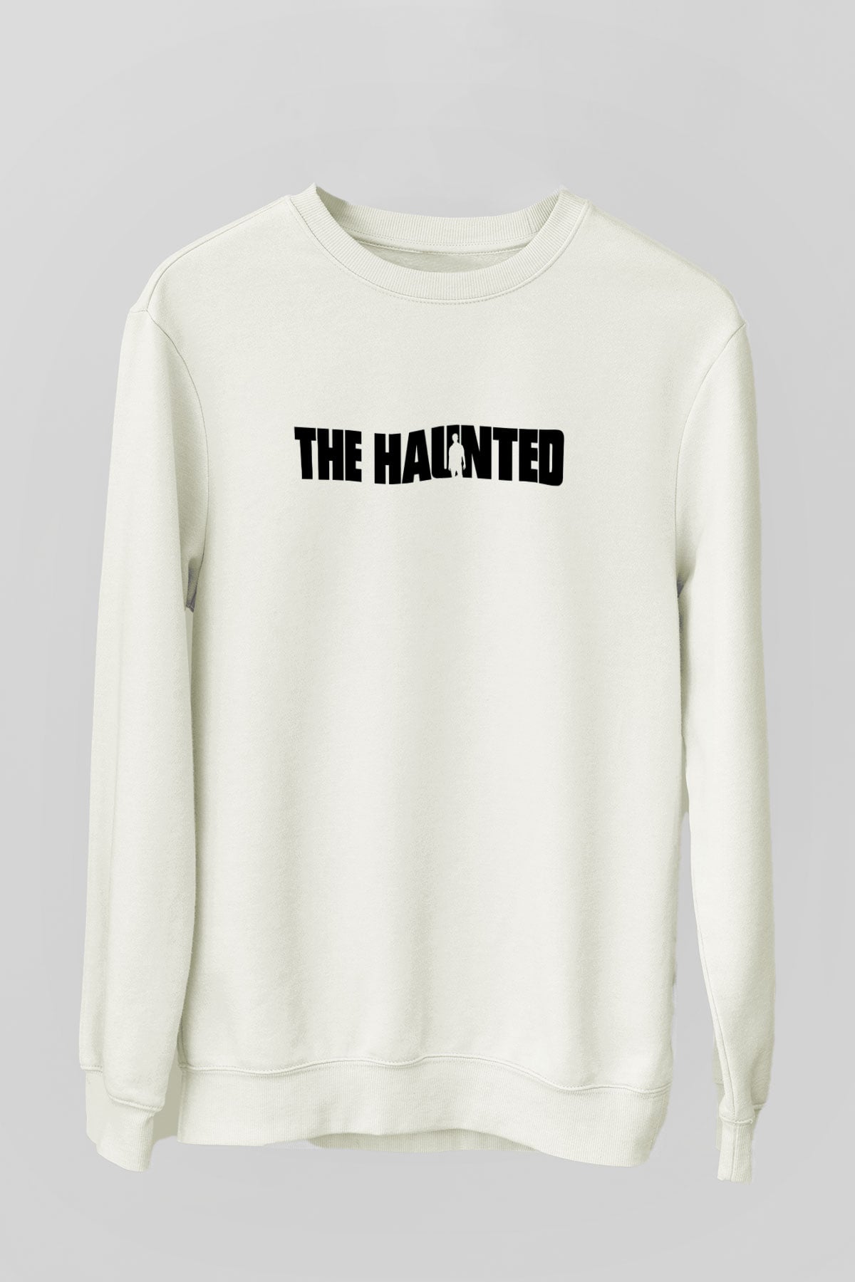The Haunted Beyaz Unisex Sweatshirt
