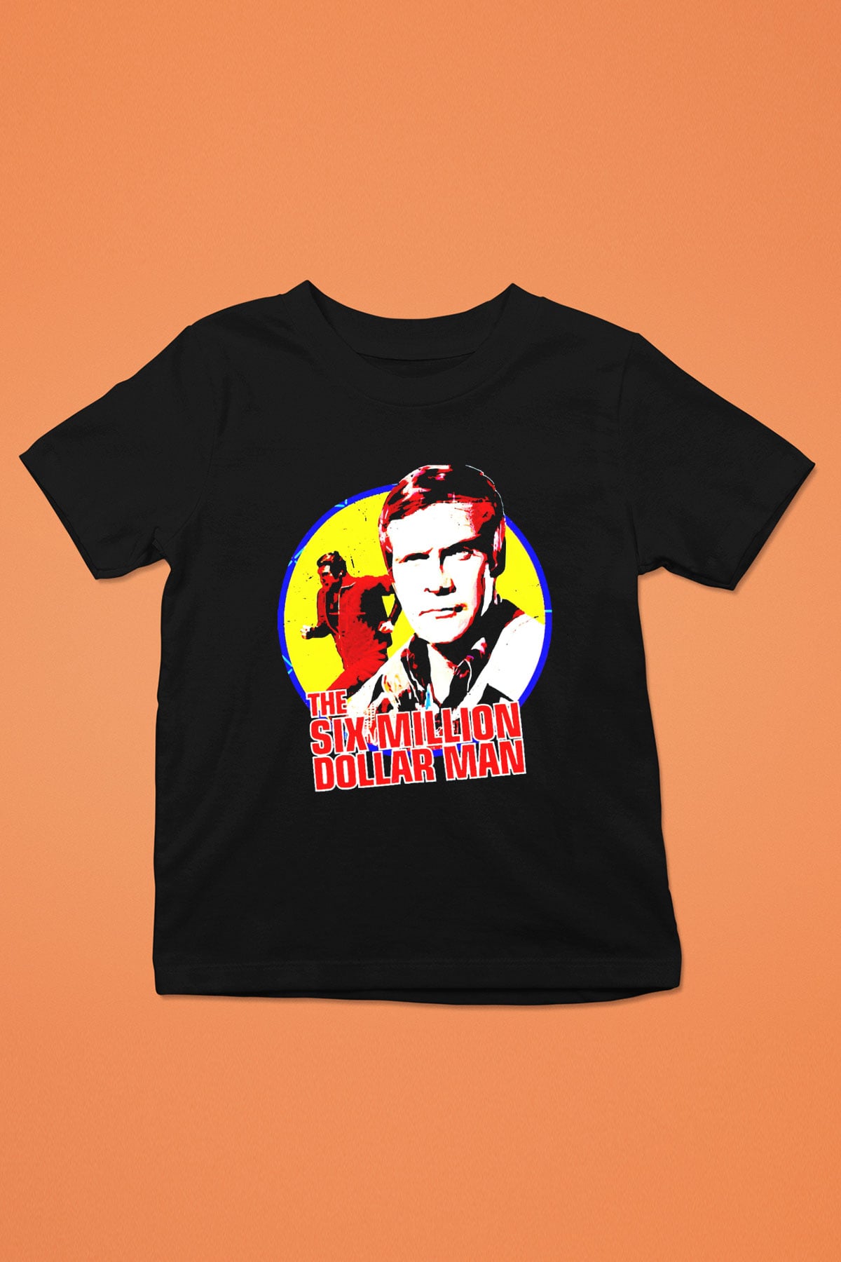 The Six Million Man Dollar Siyah Unisex  Çocuk Tişört