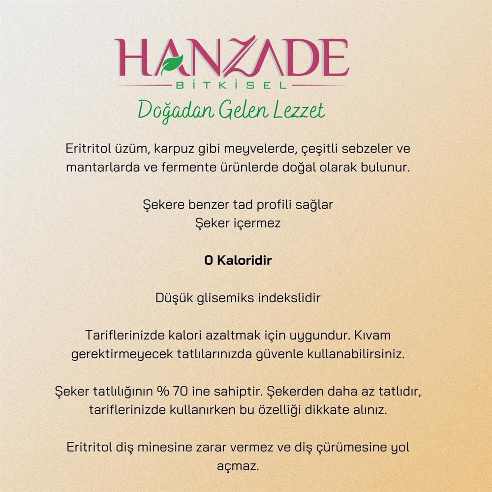 Hanzade Bitkisel Eritritol Pudra Form Doğal Toz Tatlandırıcı Sıfır Kalori Keto Diyet Erythritol Powder