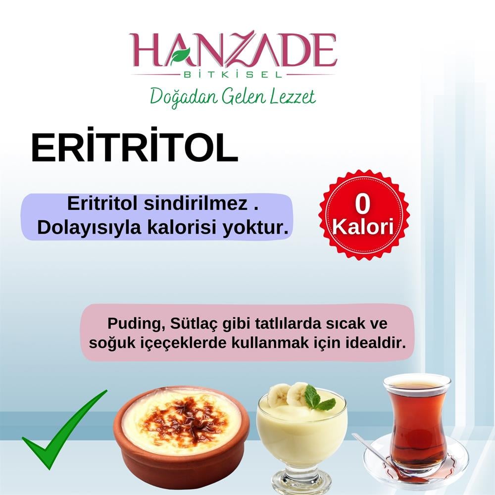 Hanzade Bitkisel Eritritol Pudra Form Doğal Toz Tatlandırıcı Sıfır Kalori Keto Diyet Erythritol Powder