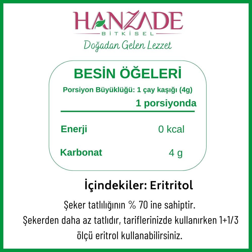 Hanzade Bitkisel Eritritol Pudra Form Doğal Toz Tatlandırıcı Sıfır Kalori Keto Diyet Erythritol Powder