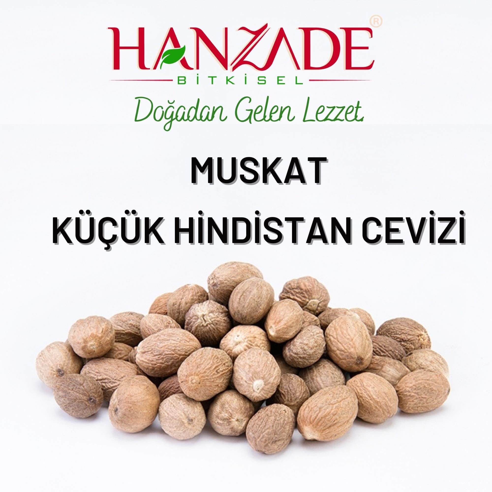 Hanzade Bitkisel Muskat (Musgat) Küçük Hindistan Cevizi