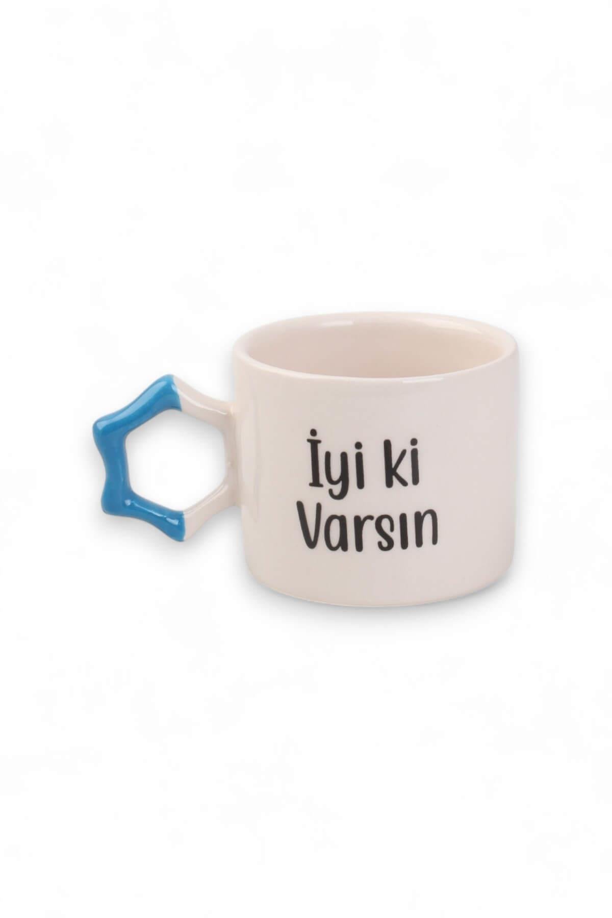 İyi ki Varsın Yıldız Sap Kupa
