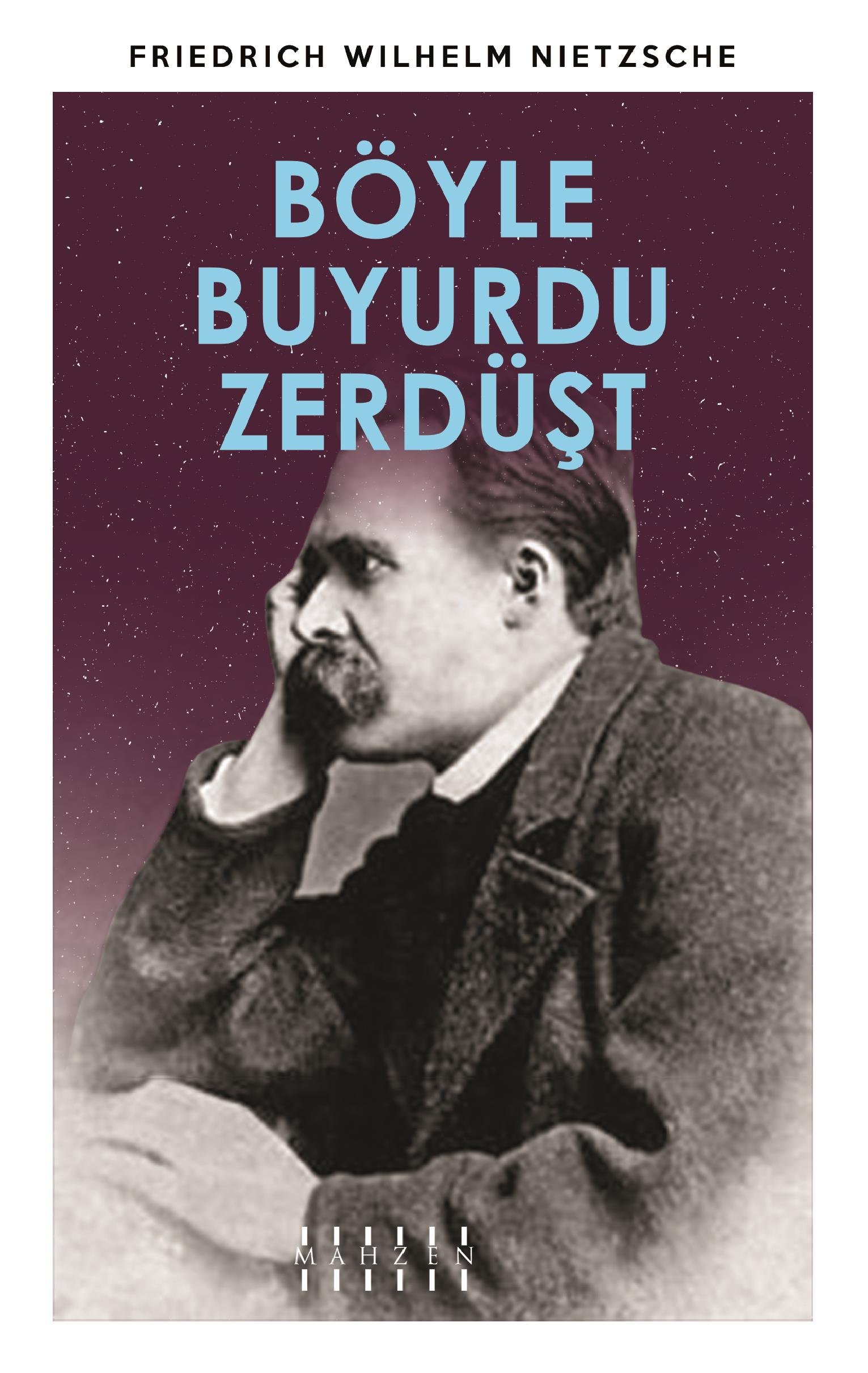 Mahzen YayınlarıBöyle Buyurdu Zerdüşt