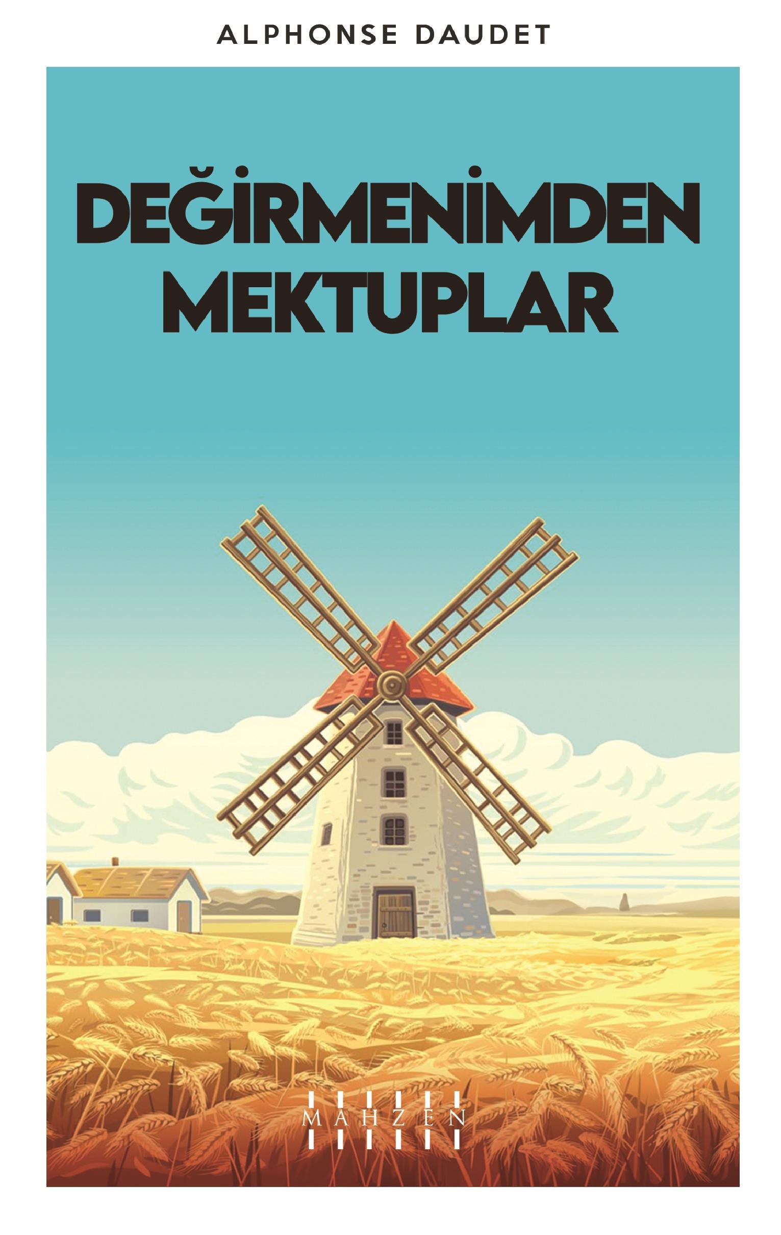 Mahzen YayınlarıDeğirmenimden Mektuplar