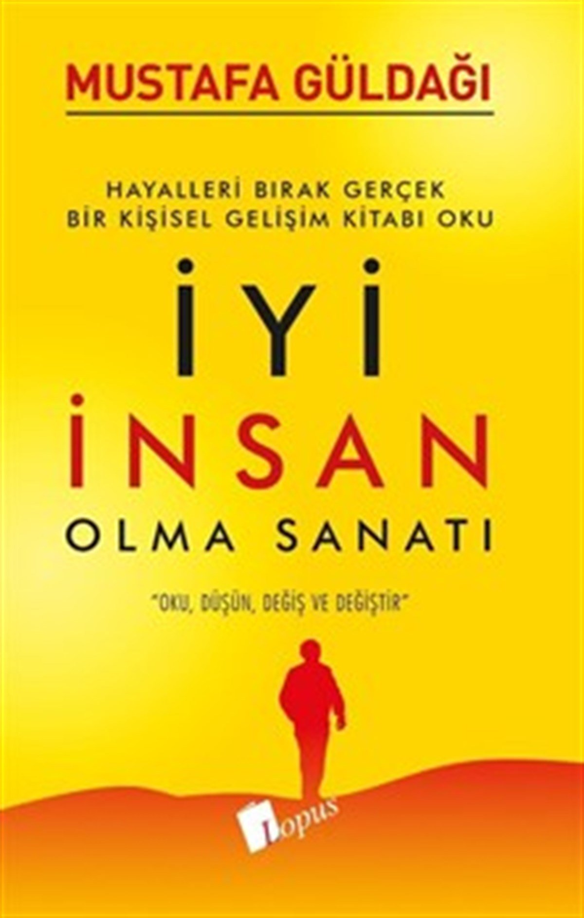Lopus Yayınlarıİyi İnsan Olma Sanatı