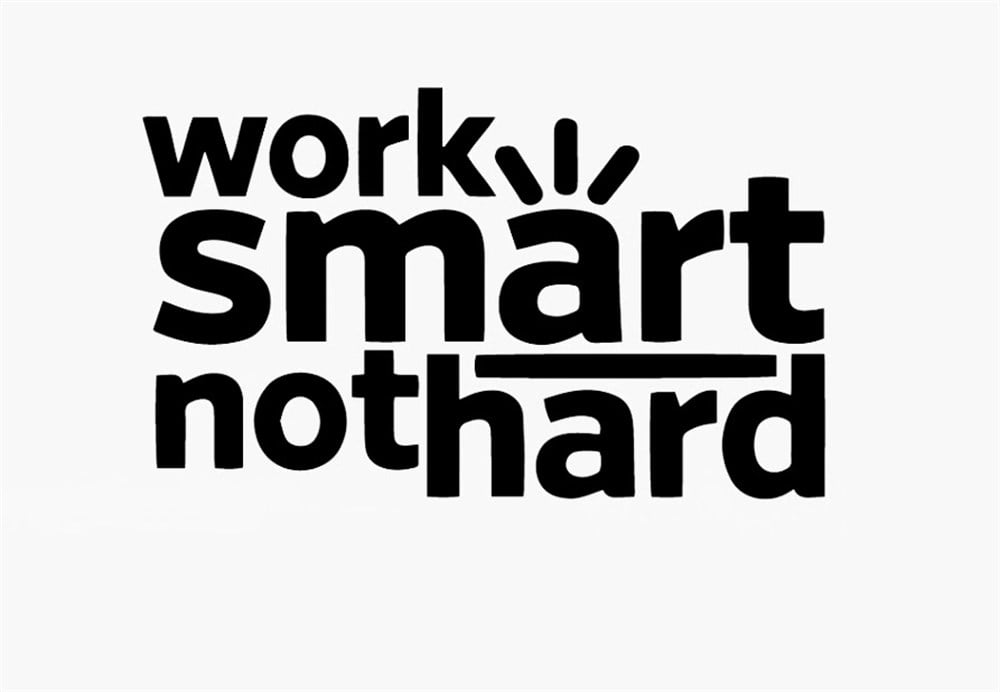 Work Smart Not Hard Sticker