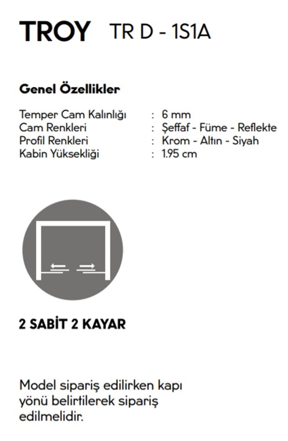 TROY DUŞAKABİN