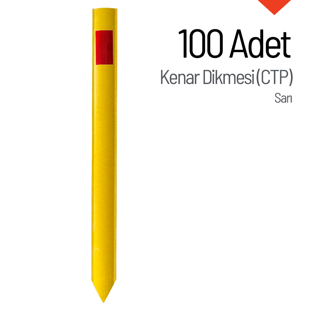 100'lü Kenar Dikmesi Seti (CTP) SarıYol Dikmesi CTP