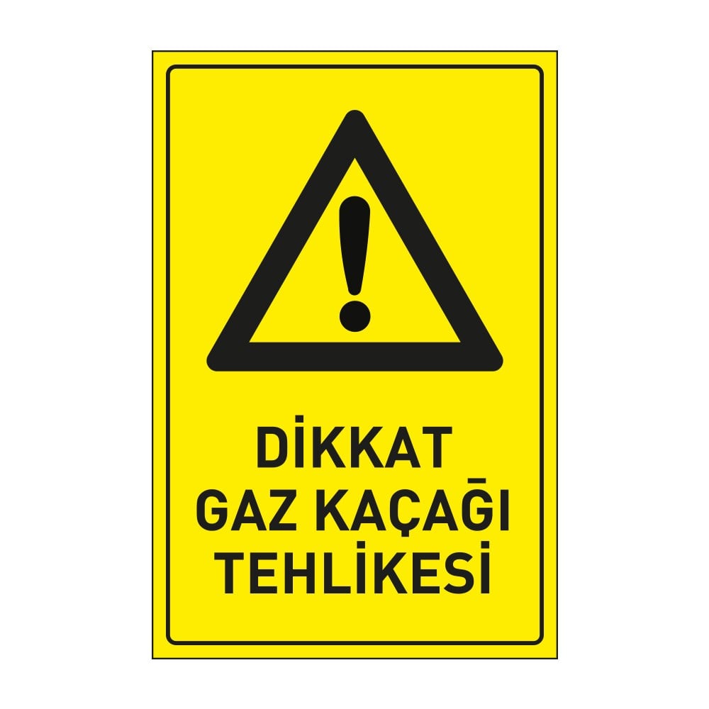 Dikkat Gaz Kaçağı Tehlikesi LevhasıDikkat ve Tehlike Levhaları
