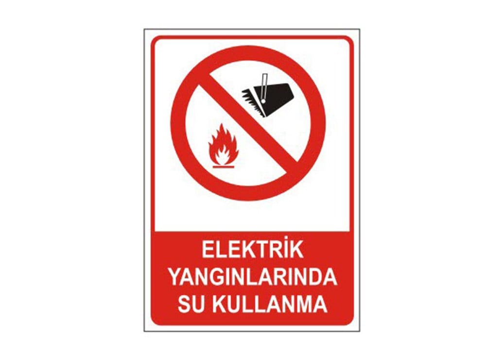 Elektrik Yangınlarında Su Kullanma Levhası